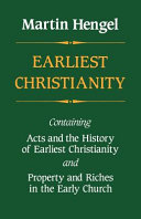 Copertina  Earliest christianity : containing acts and the history of earliest Christianity. Property and Riches in the early Church