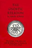 Copertina  The gnostic religion : the message of the alien God and the beginnings of Christianity