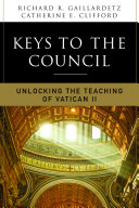 Copertina  Keys to the Council : unlocking the teaching of Vatican 2.