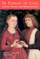 Copertina  In pursuit of love : Catholic morality and human sexuality