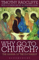 Copertina  Why go to Church? : the drama of the Eucharist