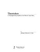 Copertina  Theotokos : a theological encyclopedia of the Blessed Virgin Mary