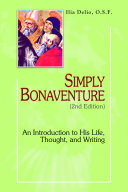 Copertina  Simply Bonaventure : an introduction to his life, thought, and writings