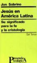 Copertina  Jesús en América Latina : su significado para la fe y la cristología