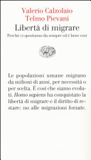 Copertina  Libertà di migrare : perché ci spostiamo da sempre ed è bene così