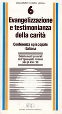 Copertina  Evangelizzazione e testimonianza della carità : orientamenti pastorali dell'Episcopato italiano per gli anni '90