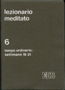 Copertina  {Lezionario meditato} Vol. 6: Tempo ordinario, settimane 15-21