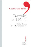 Copertina  Darwin e il Papa : il falso dilemma tra evoluzione e creazione