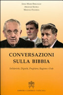 Copertina  Conversazioni sulla Bibbia : solidarieta, dignita, preghiera, ragione e fede