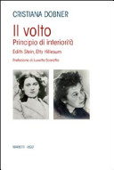 Copertina  Il volto : principio di interiorità : Edith Stein, Etty Hillesum