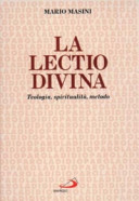 Copertina  La lectio divina : teologia, spiritualità, metodo