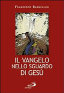 Copertina  Il Vangelo nello sguardo di Gesù