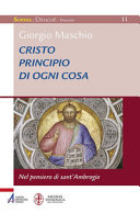 Copertina  Cristo principio di ogni cosa : nel pensiero di Sant'Ambrogio 