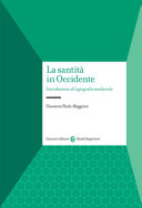 Copertina  La santità in Occidente : introduzione all'agiografia medievale