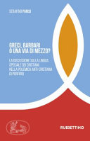 Copertina  Greci, barbari o una via di mezzo? : La discussione sulla lingua speciale dei cristiani nella polemica anti-cristiana di Porfirio