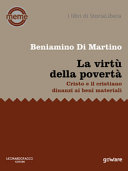 Copertina  La virtù della povertà : Cristo e il cristiano dinanzi ai beni materiali 