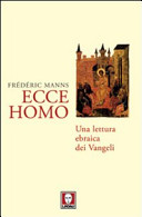 Copertina  Ecce homo : una lettura ebraica dei Vangeli