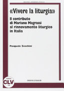 Copertina  Vivere la liturgia : il contributo di Mariano Magrassi al rinnovamento liturgico in Italia