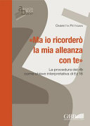 Copertina  Ma io ricorderò la mia alleanza con te : la procedura del rîb come chiave interpretativa di Ez 16
