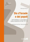 Copertina  Dio d'Israele e dei popoli : anti-idolatria e universalismo nella prospettiva di Ger 10,1-16