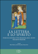 Copertina  La lettera e lo spirito : studi di cultura e vita religiosa (secc. 12.-15.) per Edith Pásztor