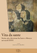 Copertina  Vita da sante : storia, arte, devozione fra Lazio e Abruzzo nei secoli 10.-16. : Atti del 16. Convegno storico di Greccio : Greccio, 11-12 maggio 2018