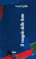 Copertina  Il Vangelo delle feste : riflessioni sul vangelo domenicale e festivo
