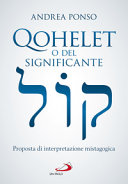 Copertina  Qohelet o del significante : proposta di interpretazione mistagogica